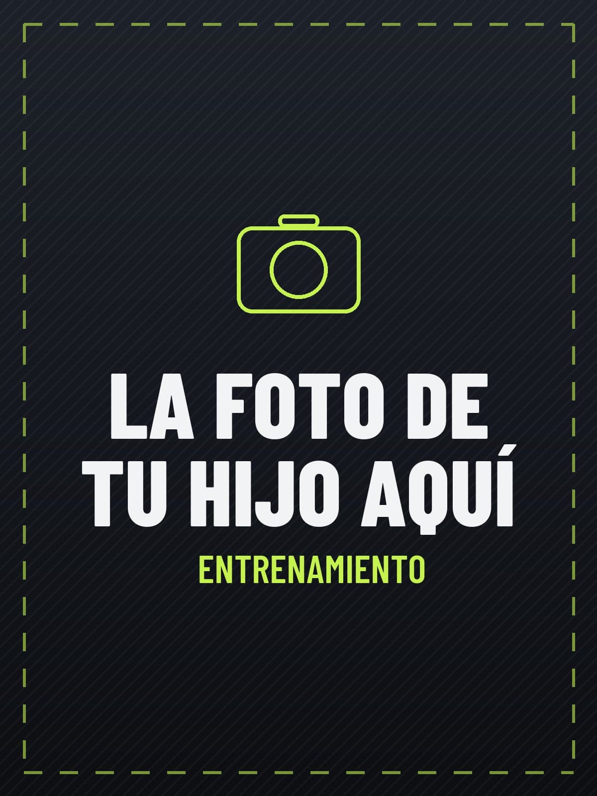 La foto de tu hijo aquí: entrenamiento
