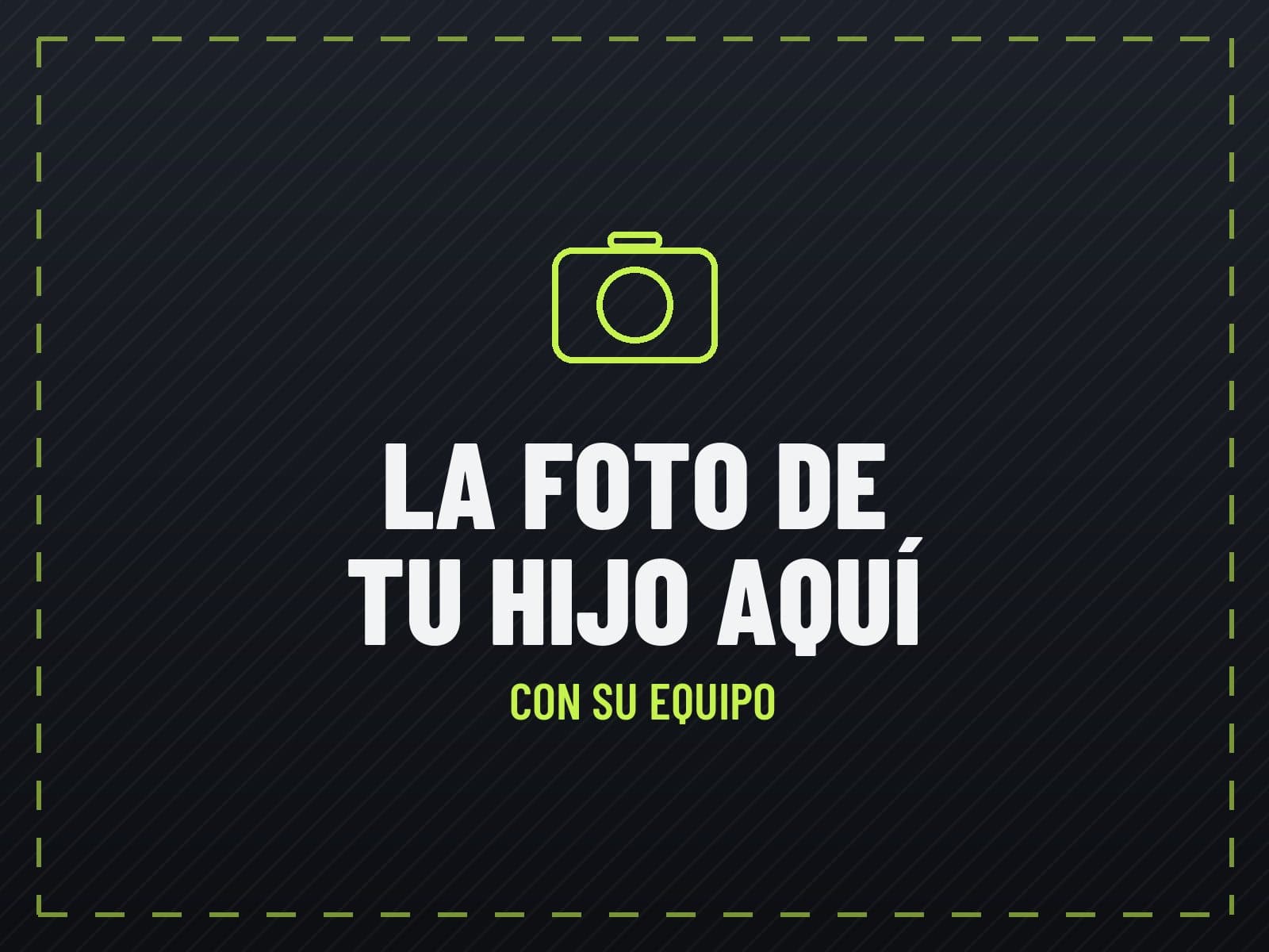 La foto de tu hijo aquí: con su equipo