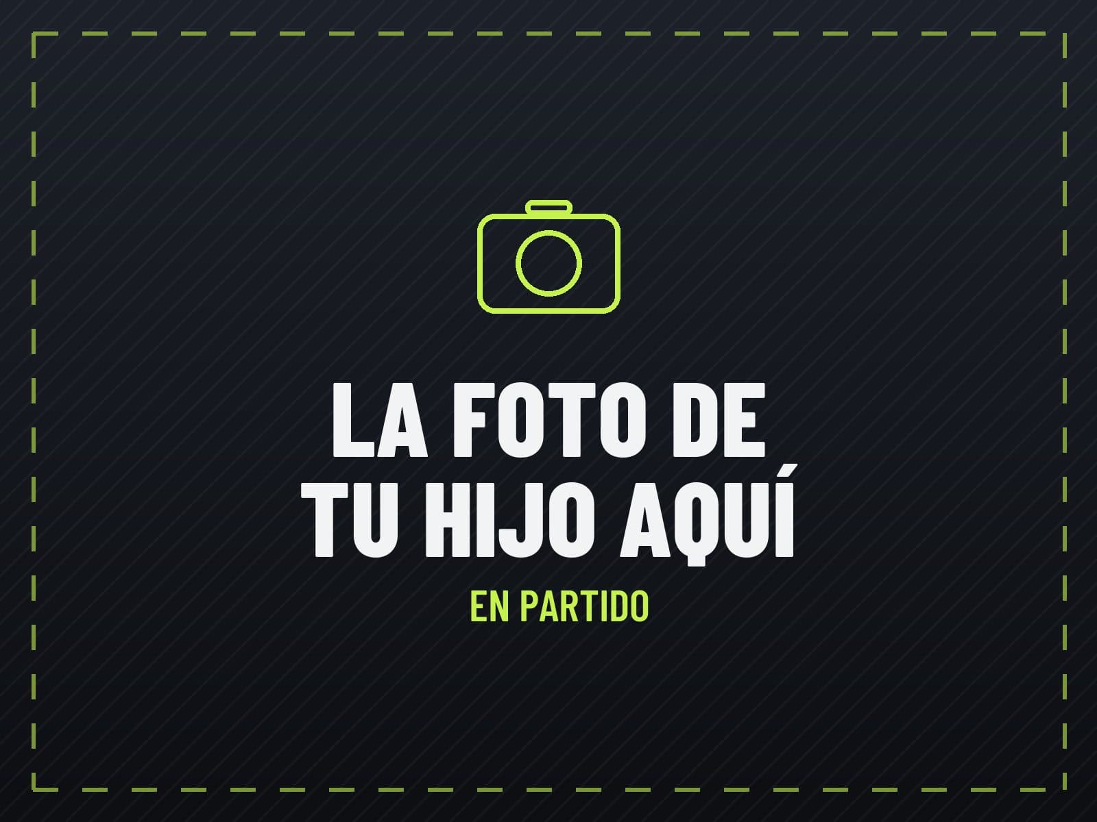 La foto de tu hijo aquí: en partido